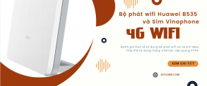 Dùng bộ phát wifi 4g thay thế mạng cáp quang