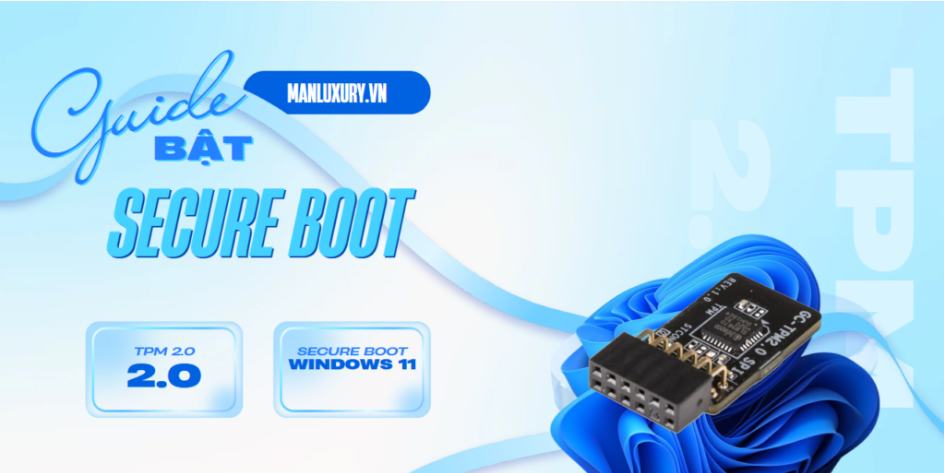 Hướng dẫn bật Secure Boot và TPM 2.0 trên mainboard Gigabyte để cài đặt Windows 11